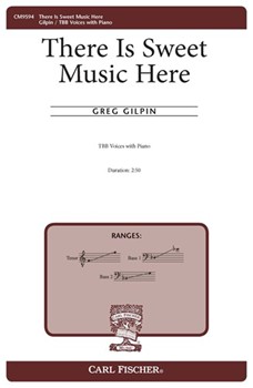 There Is Sweet Music Here by Gilpin Greg Lord Alfred Tennyson for TBB and Piano