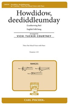 Howdidow deediddleumday - Leatherwing Bat by English Folk Song - Courtney Vicki Tucker - for 3-Part Mixed and Piano
