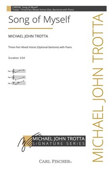 Song of Myself by Trotta Michael John Walt Whitman for 3-Part Mixed and Piano