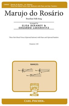 Marujo do Rosario by Brazilian Folk Song - Dekaney and Lakschevit - for 3-Part Mixed and Piano