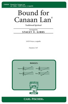 Bound for Canaan Lan' by Traditional Spiritual - Gibbs Stacey V - for SATB divisi a cappella (Trad Spiritual)