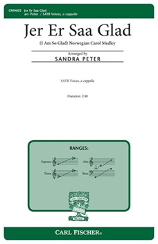 Jer Er Saa Glad - I Am So Glad by Knudsen and Kielland - Peter Sandra - Marie Wexelsen for SATB a cappella