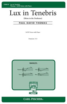 Lux in Tenebris - Shine in the Darkness by Thomas Paul David for SATB and Piano