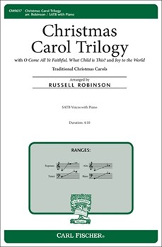 Christmas Carol Trilogy by - Robinson Russell L - for SATB and Piano (Trad Christmas Carol)
