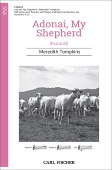 Adonai My Shepherd - Psalm 23 by Tompkins Meredith for SSA and Piano