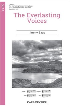 Everlasting Voices by Baas Jimmy William Butler Yeats for SSAA and Piano