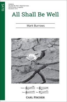 All Shall Be Well by Burrows Mark Julian of Norwich for SATB divisi a cappella