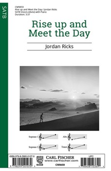 Rise Up and Meet the Day