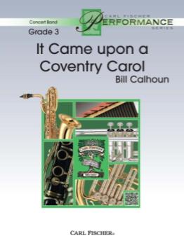 Carl Fischer Calhoun B   It Came upon a Coventry Carol - Concert Band