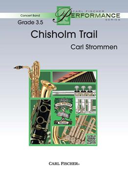 Carl Fischer Strommen C   Chisholm Trail - Concert Band