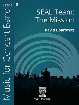 SEAL Team: The Mission by Bobrowitz David for Concert Band