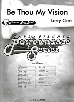 Be Thou My Vision by Clark Larry for Full Score