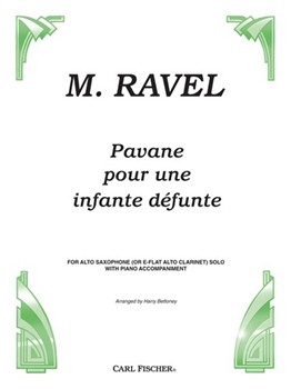 Pavane Pour Une Infante Defunte by Ravel Maurice - Bettoney Harry - for Alto Saxophone and Piano