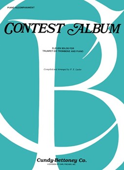 Contest Album for Trombone - Piano Accompaniment by Various - Laube - for Trumpet or Trombone and Piano Accompaniment