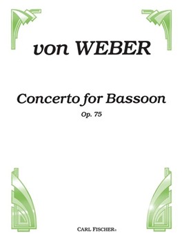 Concerto In F Major Opus 75 by Weber Carl Maria von - Schoenbach Sol - for Bassoon and Piano