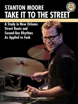 Take It To The Street by Moore Stanton Stanton Moore for Drum Set (w / CD)