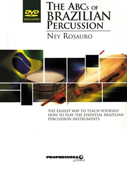 Abc's Of Brazilian Percussion by Rosauro Ney for Percussion (W / Dvd)