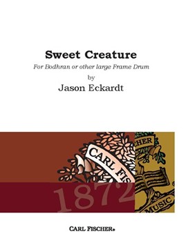 Sweet Creature For Bodhran Or Large Frame Drum by Eckardt Jason for