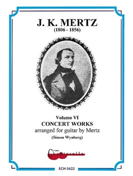 Guitar Works Band 6 Concert Works by Mertz Johann Kaspar for