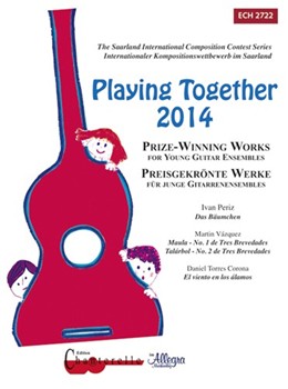 Playing together 2014 Preisgekroente Werke fuer junge Gitarrenensembles by for