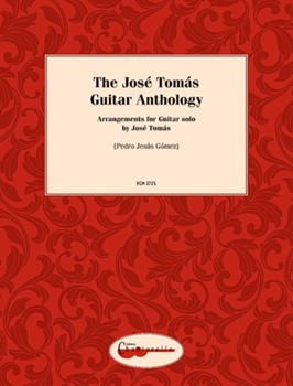 The Jose Tomas Guitar Anthology