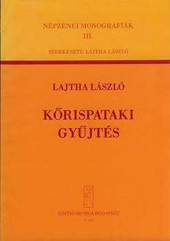 Collection of Songs from Korispatak Folksong Monography