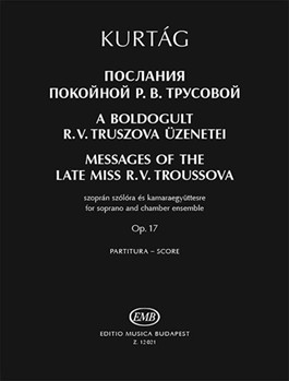 Messages of the Late R. V. Troussova for soprano and chamber ensemble to poems by Rimma Dalos