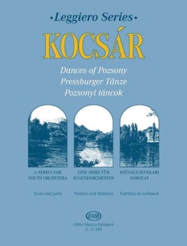 Dances of Pozsony for Youth Orchestra 18th century Hungarian Dance Melodies from Manuscripts of Pozsony