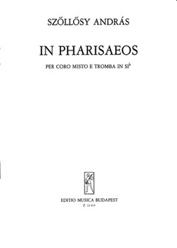 In Pharisaeos for mixed voices and trumpet in B flat