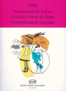 Children's Pieces I. Children's Sayings, II. Picturesque Childishness, III. Annoying Peccadillos