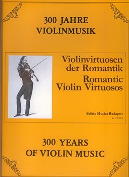 ROMANTIC VIOLIN VIRTUOSOS
