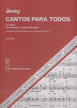 Cantos para todos Tre canti per soprano e sette strumenti sulle poesie di Gonzalo Millan e d'un poeta anonimo cileno