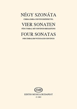 FOUR SONATAS for cimbalom with basso continuo