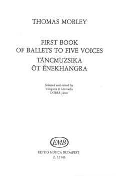First Book of Ballets to Five Voices