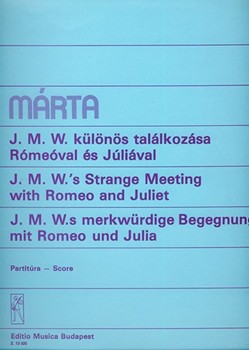 J. M. W.'s Strange Meeting with Romeo and Juliet for harpsichord or piano and five optional instruments