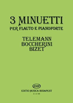 3 Minuetti per flauto e pianoforte (Telemann, Boccherini, Bizet)