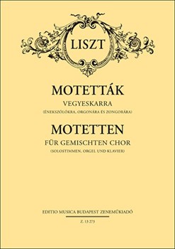 Motets for Mixed Voices partly a cappella, partly with vocal solos, accompanied by organ and piano