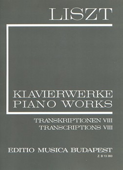Transcriptions VIII Liszt, Free Arrangements and Transcriptions for Piano Solo, Vol. 23