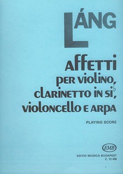 Affetti for violin, clarinet, violoncello and harp