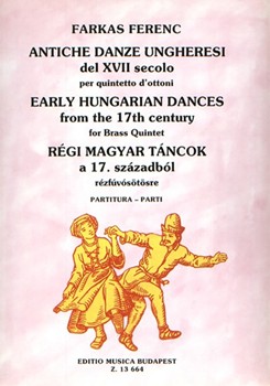 Early Hungarian Dances from the 17th Century for brass quintet