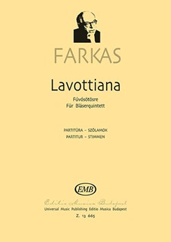 Lavottiana Divertimento for wind quintet based on the works and motives by Janos Lavotta, the Hungarian violinist and composer