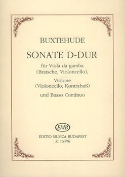 Sonate D-Dur fur Viola da gamba (Bratsche, Violoncello), Violone (Violoncello, Kontrabass) und Basso Continuo