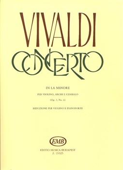Concerto in la minore per violino, archi e cembalo, op 3, No. 6 RV 356 (F. I. No. 176, P.V. 1)