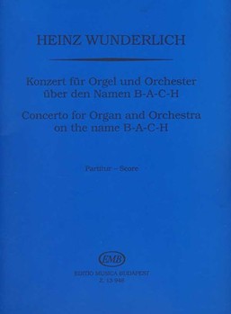 Konzert fur Orgel und Orchester uber den Namen B-A-C-H