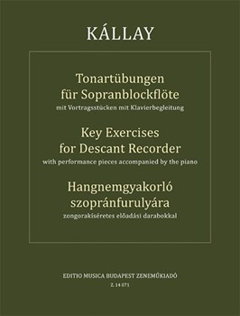Key exercises for descant recorder with performance pieces accompanied by the piano