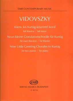 Nine Little Greeting Chorales to Kurtag for two pianos / for piano
