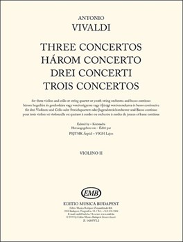 Three Concertos for three violins and cello or string quartet or youth string orchestra and basso continuo