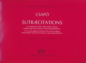 Sutraecitations for soprano or tenor voice/for mezzo-soprano or bariton voice and four players