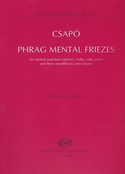 Phrag Mental Friezes for clarinet (and bass clarinet), violin, cello, piano and three woodblocks (one player)