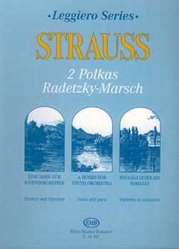 2 Polkas (Annen-Polka, Pizzicato-Polka) Radetzky-Marsch